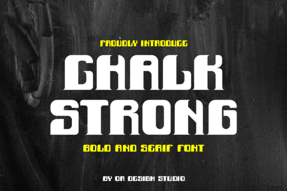Chalk Strong: A Bold, Authentic Serif Font for Real Branding