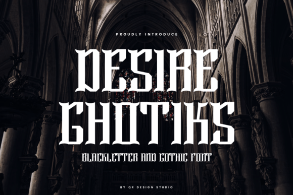 Desire Ghotiks: A Bold Blackletter Typeface for Editorial Confidence