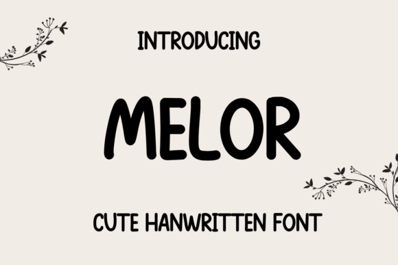 Meet Melor: A Playful Handwritten Font for Digital Brands