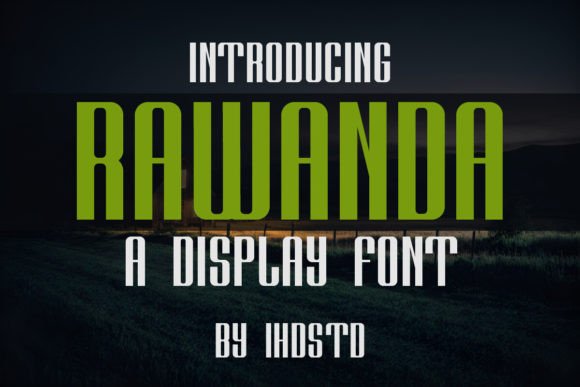 Rawanda: A Display Font That Commands Attention in Campaign Visuals