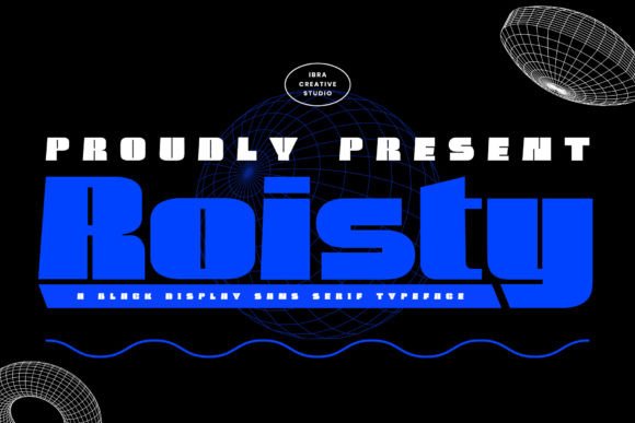 Roisty: A Bold, Modern Sans Serif Font for Polished Branding